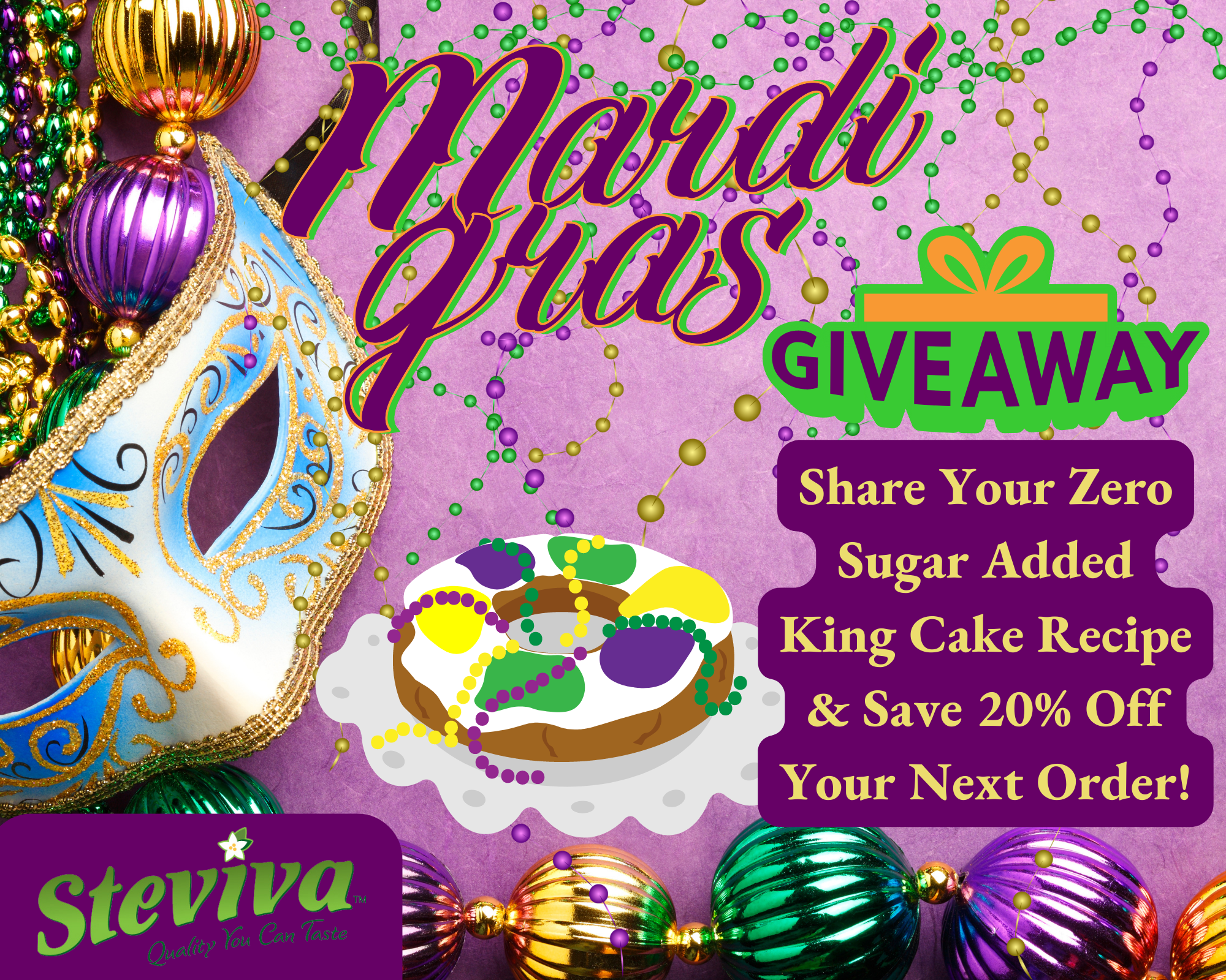 Mardi Gras Giveaway! Share Your Zero Sugar Added King Cake Recipe and Save 20% Off Your Next Order!